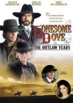 Watch Lonesome Dove: The Outlaw Years Sockshare