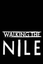 Watch Walking the Nile Sockshare