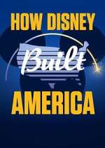 Watch How Disney Built America Sockshare