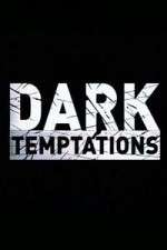 Watch Dark Temptations Sockshare