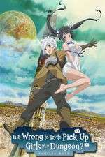 Watch Is It Wrong to Try to Pick Up Girls in a Dungeon? Sockshare