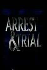 Watch Arrest & Trial Sockshare