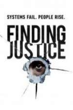 Watch Finding Justice Sockshare