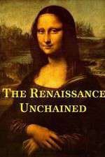 Watch The Renaissance Unchained Sockshare