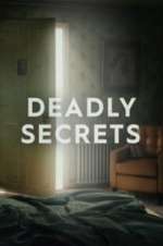 Watch Deadly Secrets Sockshare