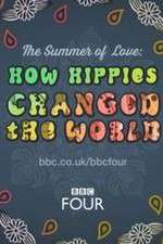 Watch The Summer of Love: How Hippies Changed the World Sockshare