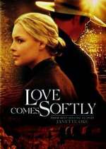 Watch Love Comes Softly Sockshare