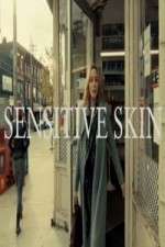 Watch Sensitive Skin CA Sockshare