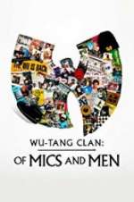Watch Wu-Tang Clan: Of Mics and Men Sockshare