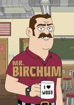 Watch Mr. Birchum Sockshare