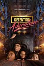 Watch Detention Adventure Sockshare
