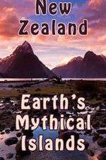 Watch New Zealand: Earth's Mythical Islands Sockshare