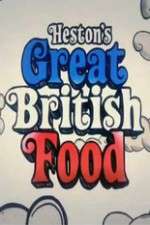 Watch Hestons Great British Food Sockshare