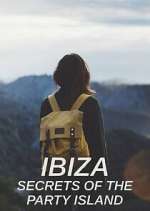 Watch Ibiza: Secrets of the Party Island Sockshare