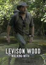 Watch Levison Wood: Walking with… Sockshare