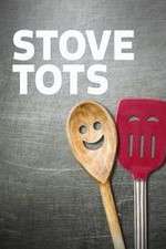 Watch Stove Tots Sockshare