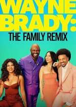 Watch Wayne Brady: The Family Remix Sockshare