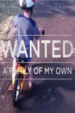 Watch Wanted A Family Of My Own Sockshare