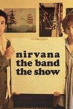 Watch Nirvanna the Band the Show Sockshare