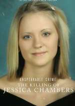 Watch Unspeakable Crime: The Killing of Jessica Chambers Sockshare