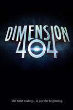 Watch Dimension 404 Sockshare