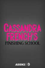 Watch Cassandra French's Finishing School Sockshare