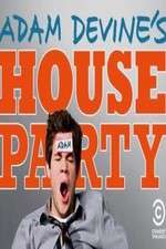 Watch Adam Devines House Party Sockshare